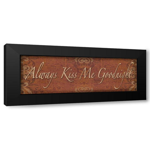 Always Kiss Me Goodnight Black Modern Wood Framed Art Print with Double Matting by Williams, Todd