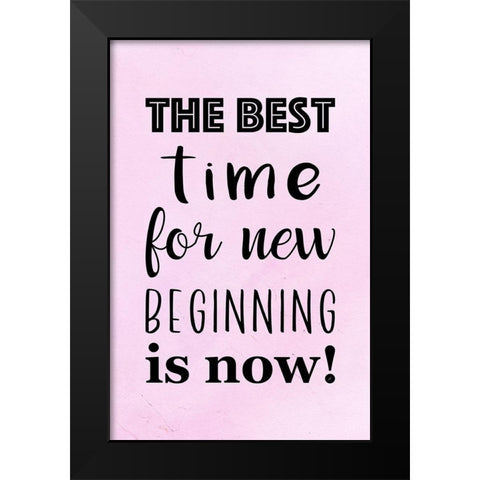 The Best Time Black Modern Wood Framed Art Print by Aesthete