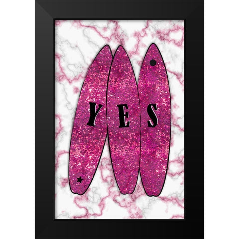Yes Surf Pink Black Modern Wood Framed Art Print by Aesthete