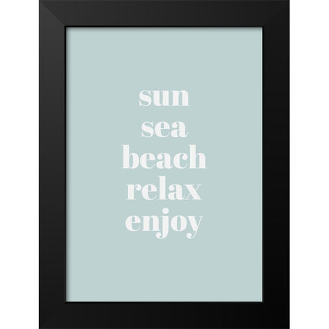 Relax-Enjoy Black Modern Wood Framed Art Print by Mi, Suki