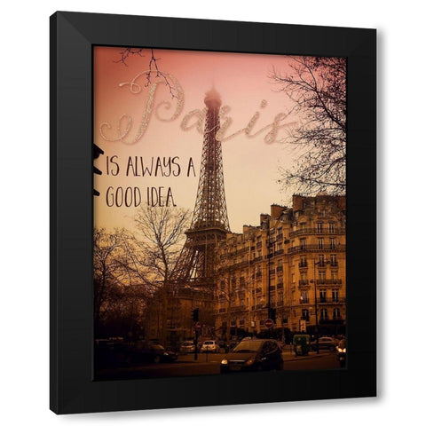 Paris Is Always A Good Idea Black Modern Wood Framed Art Print with Double Matting by Lavoie, Tina