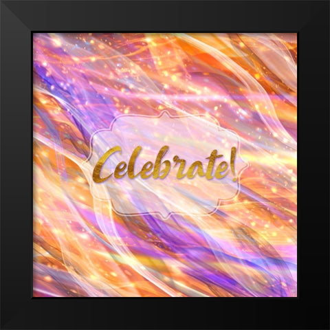 Energy Celebrate Black Modern Wood Framed Art Print by Lavoie, Tina