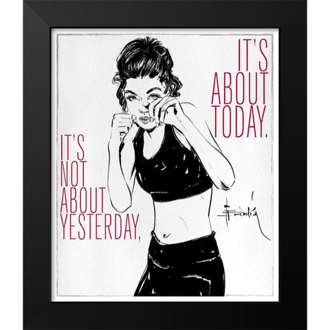 Its About Today Black Modern Wood Framed Art Print by TMBorenstein