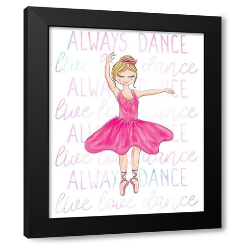 Always Dance 1 Black Modern Wood Framed Art Print by Bailey, Ann