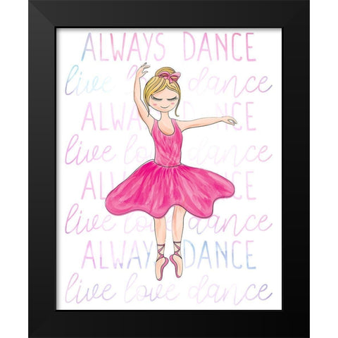Always Dance 1 Black Modern Wood Framed Art Print by Bailey, Ann