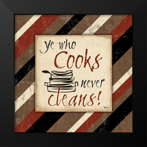 Never Cleans Black Modern Wood Framed Art Print by Stimson, Diane