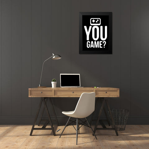 You Game Reverse Black Modern Wood Framed Art Print by Rodriquez Jr, Enrique