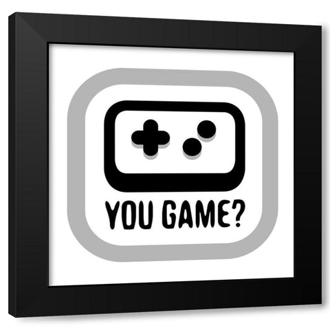 You Game Black Modern Wood Framed Art Print by Rodriquez Jr, Enrique