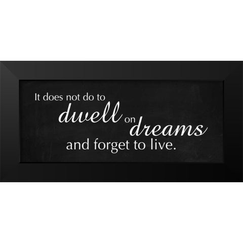 Dwell on Dreams Black Modern Wood Framed Art Print by Gibbons, Lauren