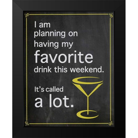 Favorite Drink Black Modern Wood Framed Art Print by Gibbons, Lauren