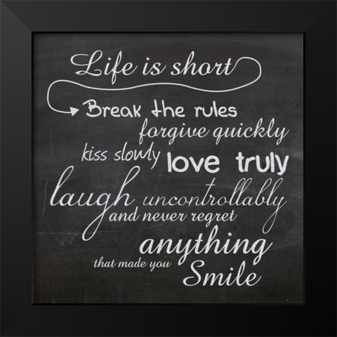 Life is Short B1 Black Modern Wood Framed Art Print by Gibbons, Lauren