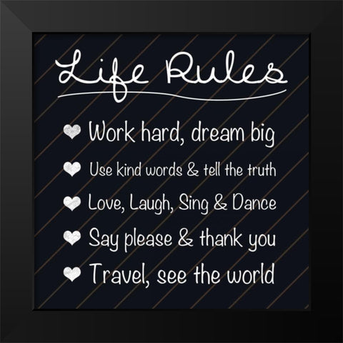Life Rules Black Modern Wood Framed Art Print by Gibbons, Lauren