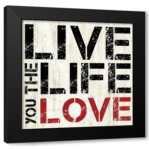 Live Love Black Modern Wood Framed Art Print by Gibbons, Lauren