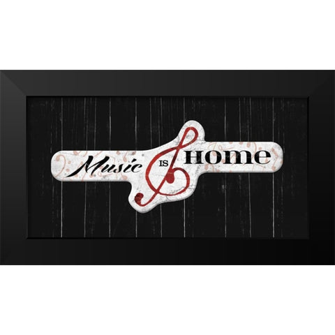 Music is home Black Modern Wood Framed Art Print by Grey, Jace