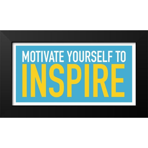 Motivate Black Modern Wood Framed Art Print by Grey, Jace