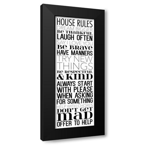 House Rules Dream BW Black Modern Wood Framed Art Print by Grey, Jace