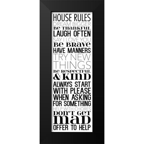 House Rules Dream BW Black Modern Wood Framed Art Print by Grey, Jace