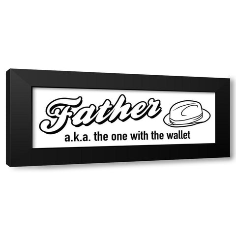 Father Wallet Black Modern Wood Framed Art Print by Grey, Jace