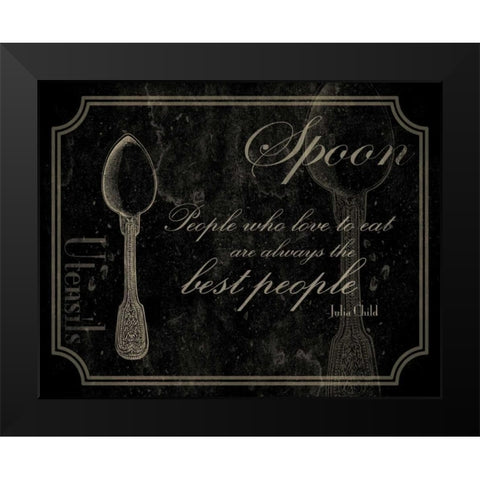 Spoon Quote 2 Black Modern Wood Framed Art Print by Grey, Jace