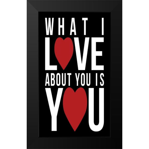 Love You Black Modern Wood Framed Art Print by Grey, Jace