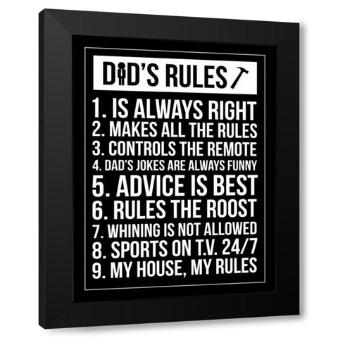 Dads Rules Invert Black Modern Wood Framed Art Print by Grey, Jace