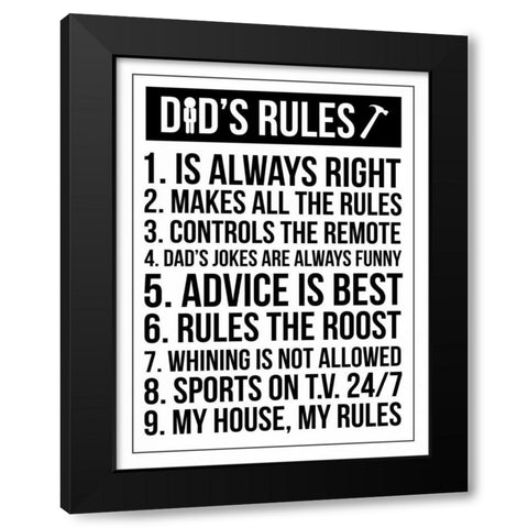 Dads Rules Black Modern Wood Framed Art Print by Grey, Jace