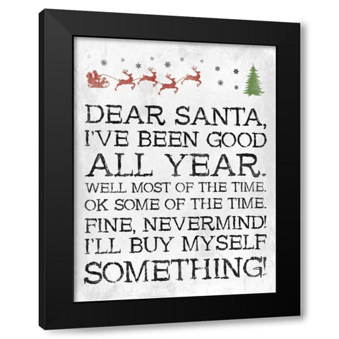 Dear Santa Nevermind White Black Modern Wood Framed Art Print by Grey, Jace
