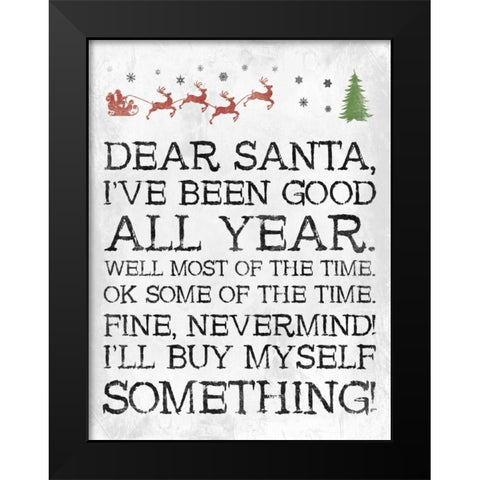 Dear Santa Nevermind White Black Modern Wood Framed Art Print by Grey, Jace