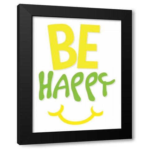 Be Happy Black Modern Wood Framed Art Print by Grey, Jace
