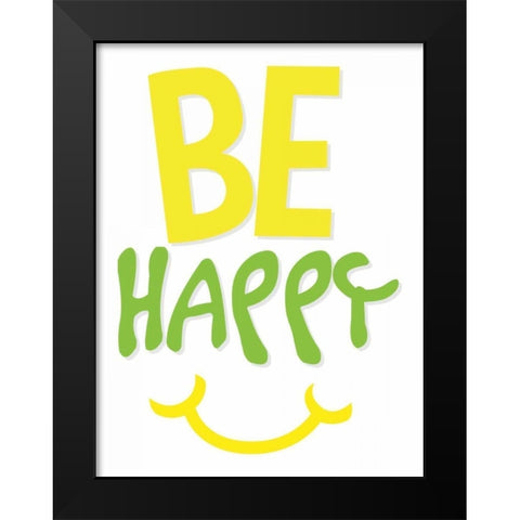 Be Happy Black Modern Wood Framed Art Print by Grey, Jace