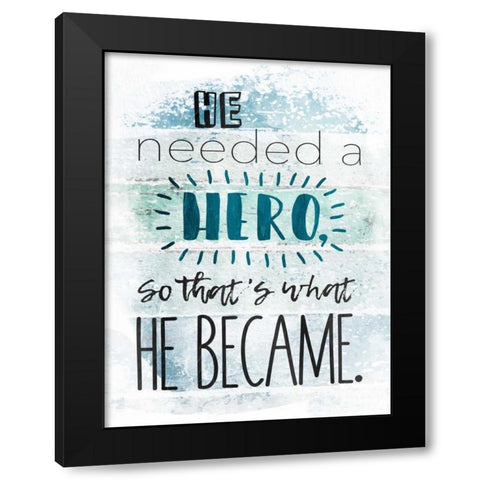 He Hero Black Modern Wood Framed Art Print with Double Matting by Grey, Jace