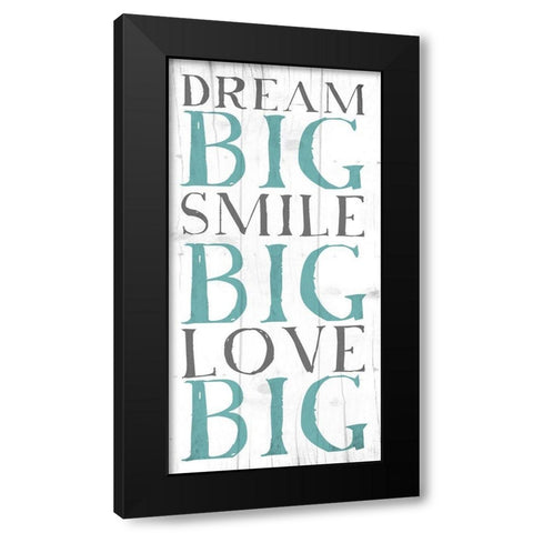 Dream Big Black Modern Wood Framed Art Print with Double Matting by Grey, Jace