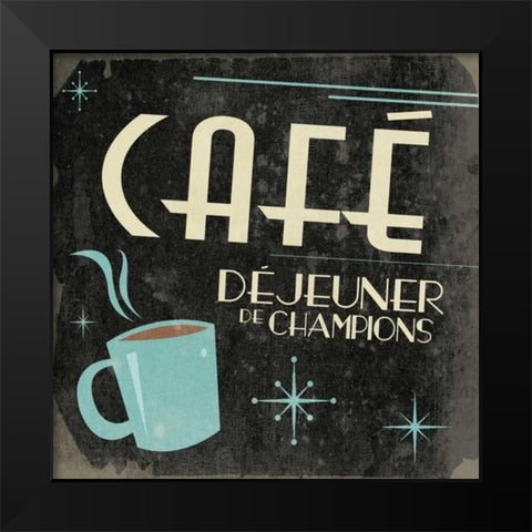 Coffee in French A2 Black Modern Wood Framed Art Print by Grey, Jace