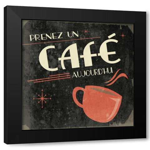 Coffee in French B2 Black Modern Wood Framed Art Print by Grey, Jace