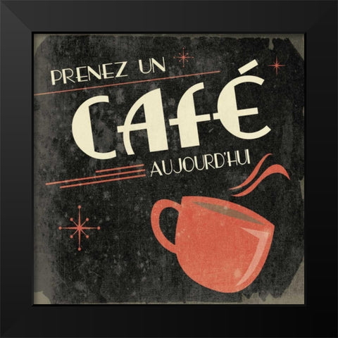 Coffee in French B2 Black Modern Wood Framed Art Print by Grey, Jace