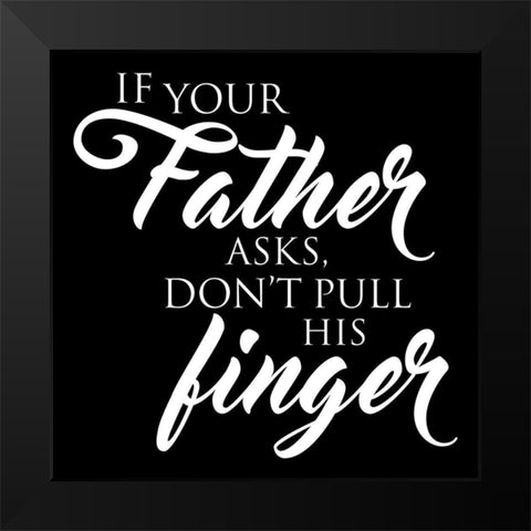 Fathers Fingers Black Modern Wood Framed Art Print by Grey, Jace