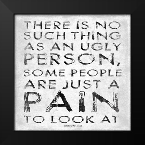 Pain Black Modern Wood Framed Art Print by Grey, Jace