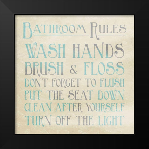 Bathroom Rules Teal Black Modern Wood Framed Art Print by Grey, Jace