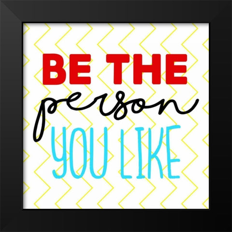 You Like Black Modern Wood Framed Art Print by Grey, Jace