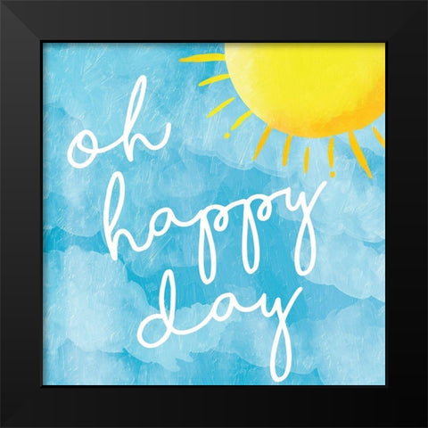 Oh Happy Black Modern Wood Framed Art Print by Grey, Jace