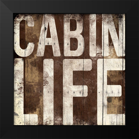 Cabin Life Black Modern Wood Framed Art Print by Grey, Jace