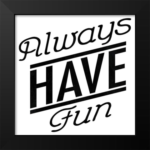 Fun Black Modern Wood Framed Art Print by Grey, Jace