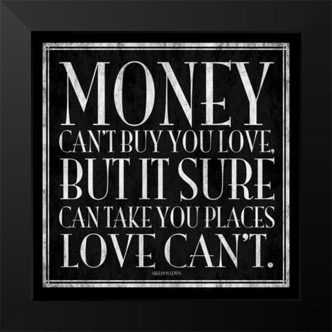 Money power Black Modern Wood Framed Art Print by Grey, Jace