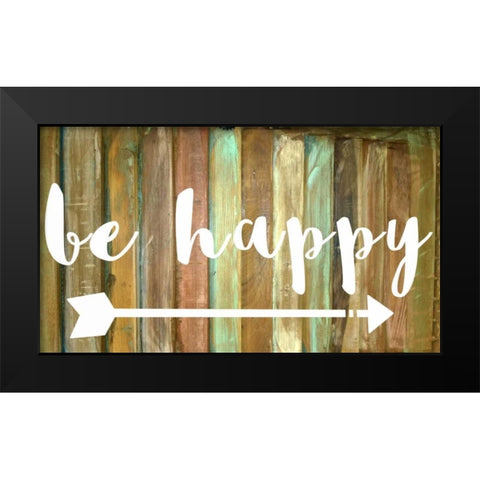 Be Happy Black Modern Wood Framed Art Print by Matic,Jelena