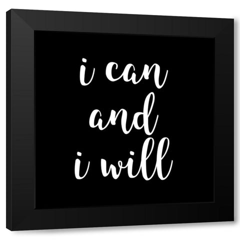 I Will Black Modern Wood Framed Art Print with Double Matting by Matic, Jelena