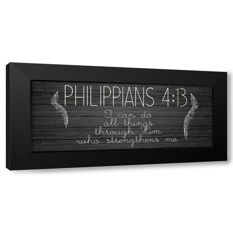 Philippians 4 13 Black Modern Wood Framed Art Print with Double Matting by Kimberly, Allen