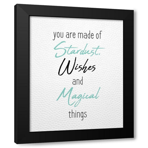 You are Made Black Modern Wood Framed Art Print with Double Matting by Kimberly, Allen