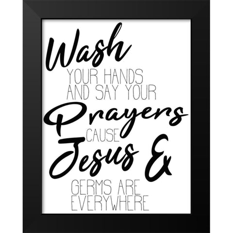 Jesus and Germs Black Modern Wood Framed Art Print by Kimberly, Allen