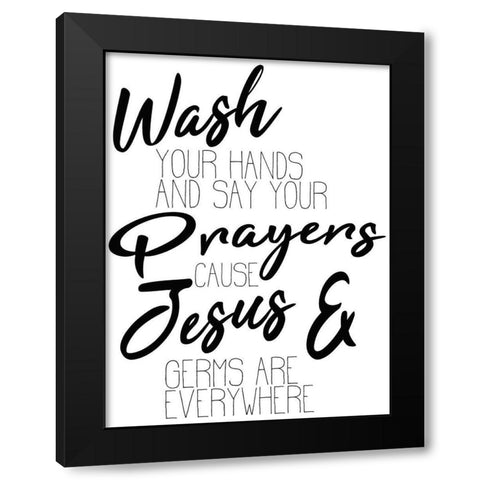Jesus and Germs Black Modern Wood Framed Art Print with Double Matting by Kimberly, Allen