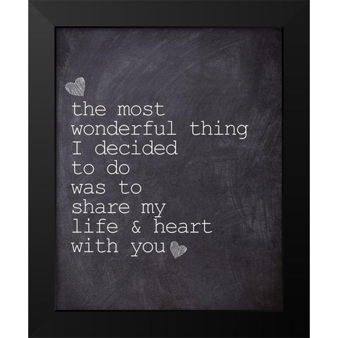 The Most Wonderful Black Modern Wood Framed Art Print by Kimberly, Allen
